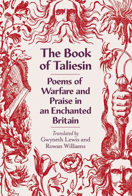 Book cover of The Book of Taliesin: Poems of Warfare and Praise in an Enchanted Britain