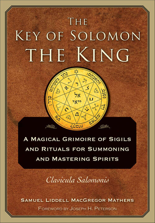 Book cover of The Key of Solomon the King: Clavicula Salomonis
