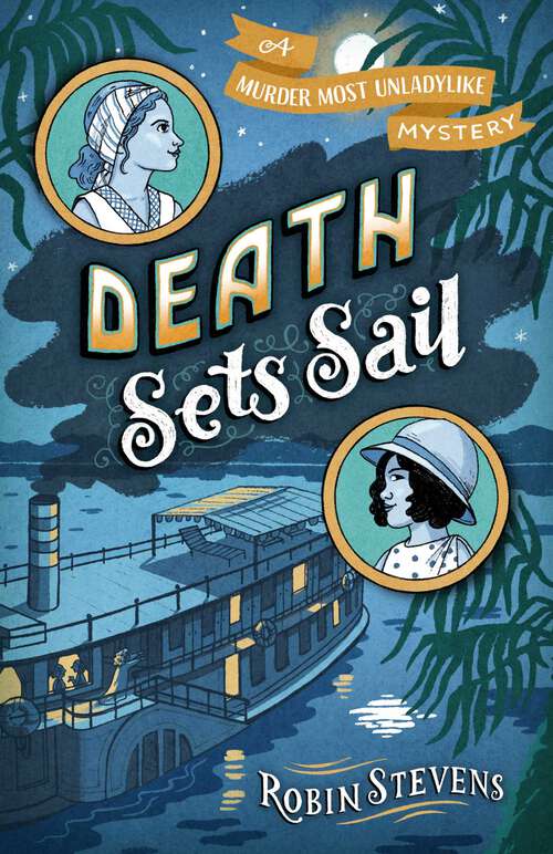 Book cover of Death Sets Sail (A Murder Most Unladylike Mystery)
