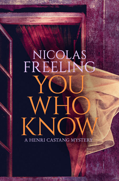 Book cover of You Who Know (The Henri Castang Mysteries)