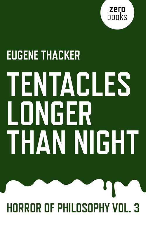 Book cover of Tentacles Longer Than Night: Horror of Philosophy
