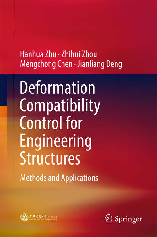Deformation Compatibility Control for Engineering Structures