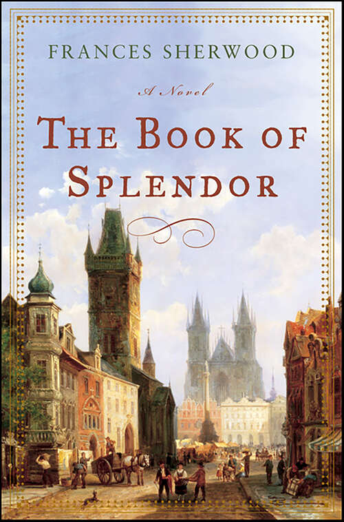 Book cover of The Book of Splendor: A Novel