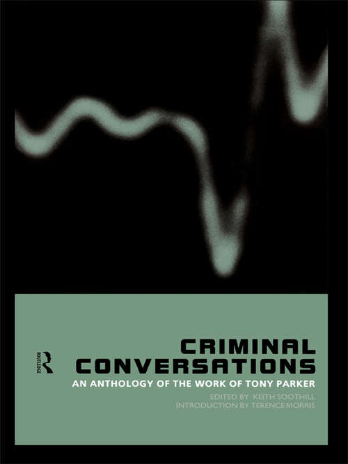 Criminal Conversations: An Anthology of the Work of Tony Parker