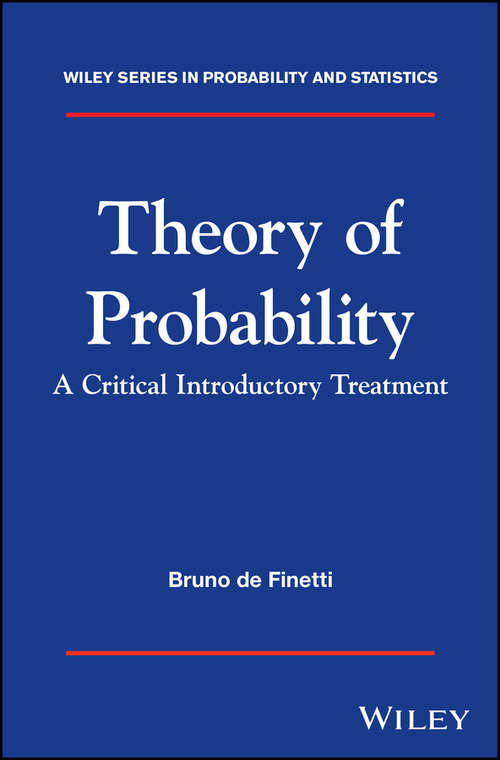 Book cover of Theory of Probability: A critical introductory treatment