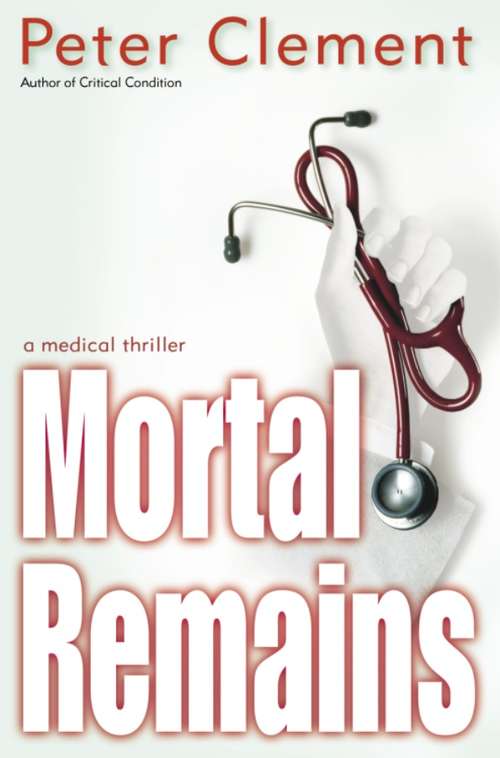 Book cover of Mortal Remains (Dr. Earl Garnet #4)