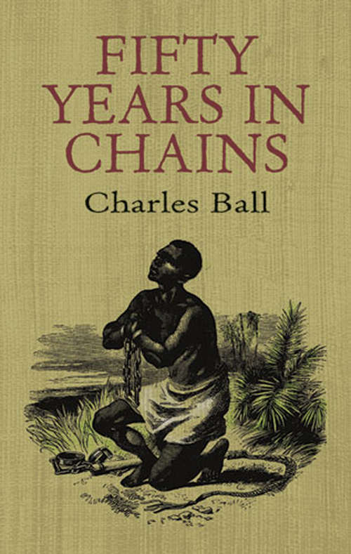 Book cover of Fifty Years in Chains: Or, The Life Of An American Slave (African American)