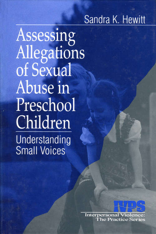 Book cover of Assessing Allegations of Sexual Abuse in Preschool Children: Understanding Small Voices