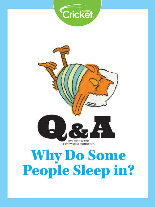 Book cover of Why Do Some People Sleep in?