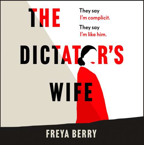 Book cover of The Dictator's Wife: The darkly gripping BBC2 Between the Covers Book Club Pick