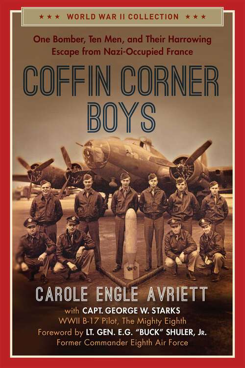 Book cover of Coffin Corner Boys: One Bomber, Ten Men, and Their Harrowing Escape from Nazi-Occupied France