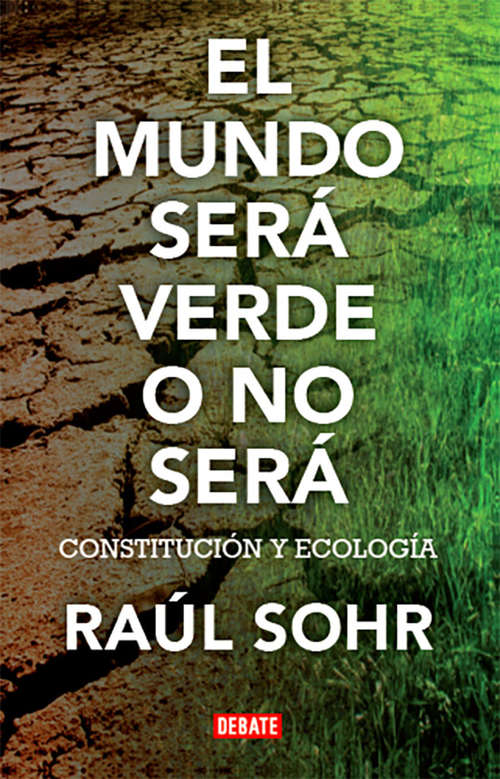 Book cover of El mundo será verde o no será