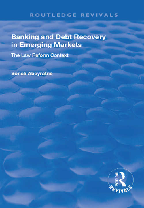 Book cover of Banking and Debt Recovery in Emerging Markets: The Law Reform Context (Routledge Revivals)