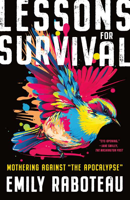 Book cover of Lessons for Survival: Mothering Against “the Apocalypse”