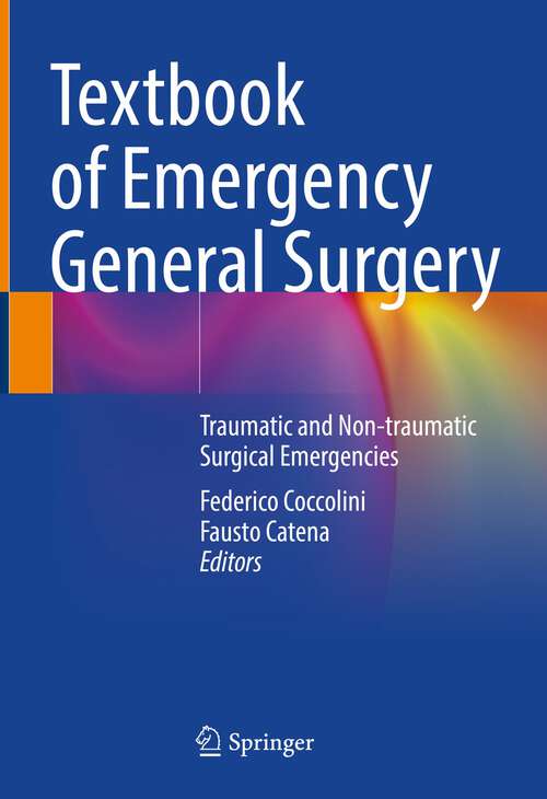 Book cover of Textbook of Emergency General Surgery: Traumatic and Non-traumatic Surgical Emergencies (1st ed. 2023)
