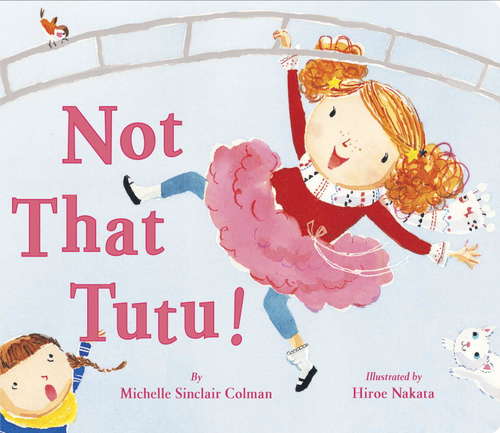 Book cover of Not That Tutu!