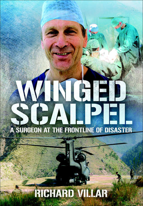 Book cover of Winged Scalpel: A Surgeon at the Frontline of Disaster