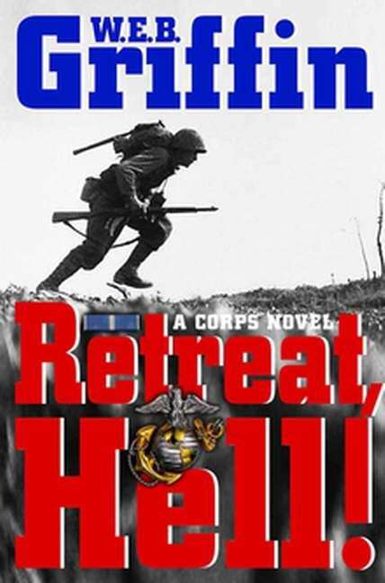 Book cover of Retreat, Hell! (The Corps, Book 10)