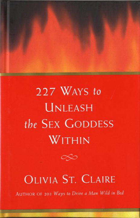 Book cover of 227 Ways to Unleash the Sex Goddess Within