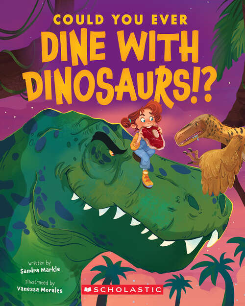 Book cover of Could You Ever Dine with Dinosaurs!?