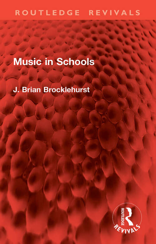 Book cover of Music in Schools (1) (Routledge Revivals)