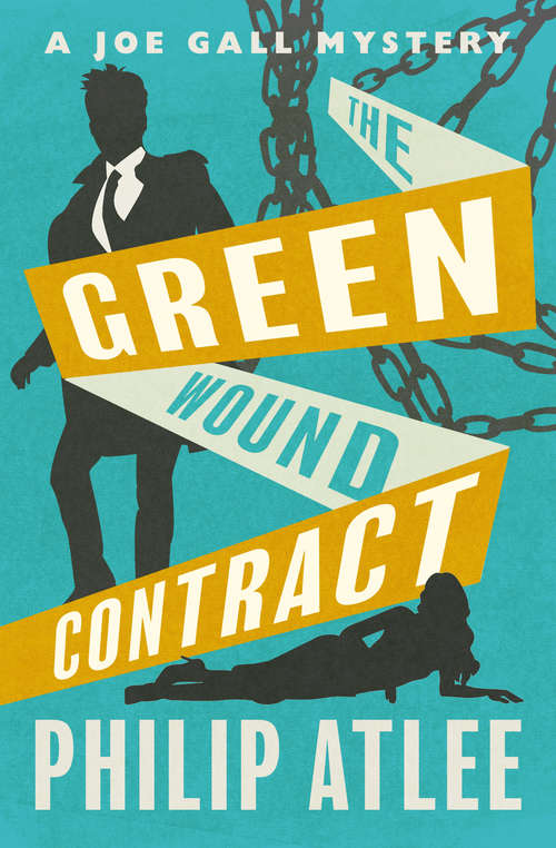 The Green Wound Contract (The Joe Gall Mysteries #1)