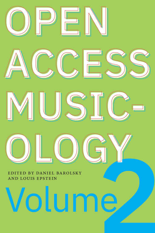 Book cover of Open Access Musicology: Volume Two