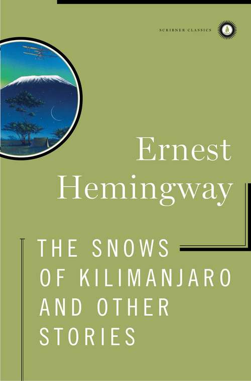 Book cover of The Snows of Kilimanjaro and Other Stories: And Other Stories (Grandes Autores Ser.)