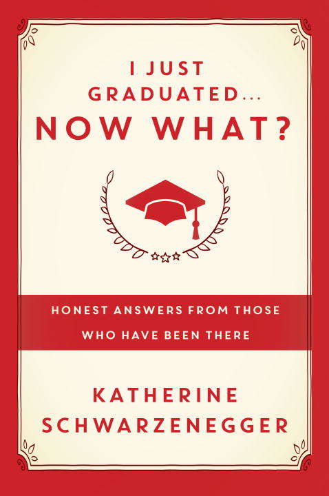 Book cover of I Just Graduated ... Now What?