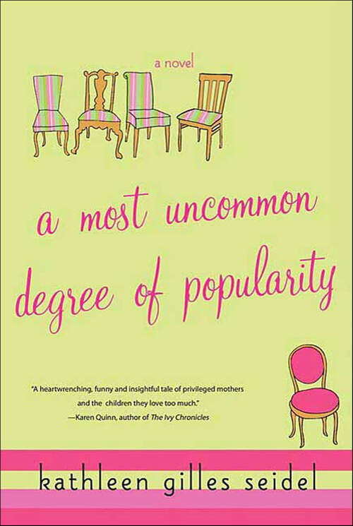 Book cover of A Most Uncommon Degree of Popularity: A Novel