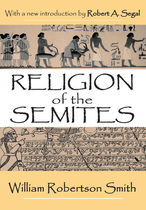 Book cover of Religion of the Semites: The Fundamental Institutions (2) (Journal For The Study Of The Old Testament Supplement: Vol. 183)