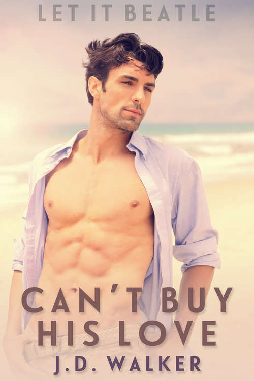 Can't Buy His Love (Let It Beatle #2)