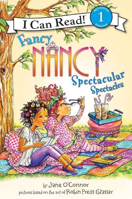 Fancy Nancy: Spectacular Spectacles (I Can Read! #Level 1)