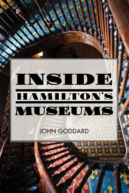 Book cover of Inside Hamilton's Museums