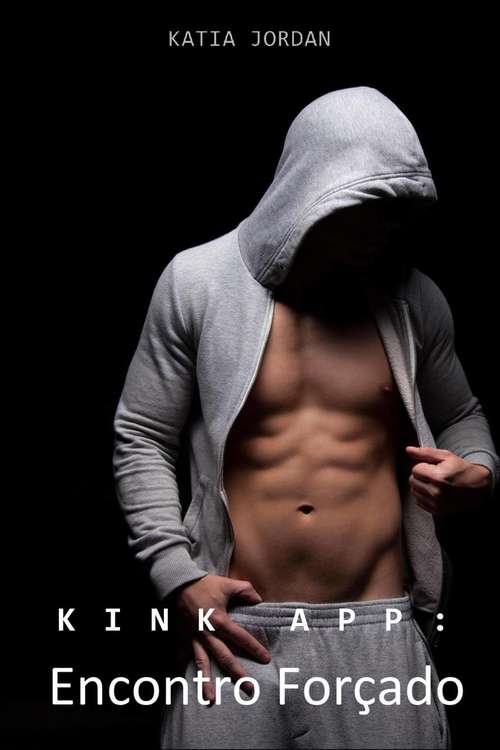 Book cover of Kinky App: Encontro Forçado