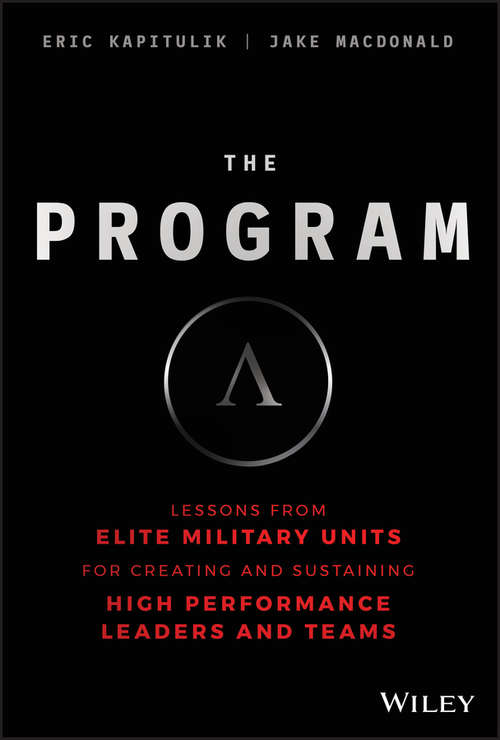 Book cover of The Program: Lessons From Elite Military Units for Creating and Sustaining High Performance Leaders and Teams