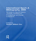 International Sport: An Index to Sports History Journals, Conference Proceedings and Essay Collections
