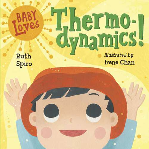 Book cover of Baby Loves Thermodynamics! (Baby Loves Science #3)