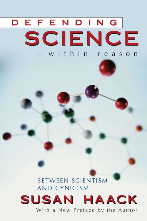 Book cover of Defending Science - within Reason: Between Scientism And Cynicism