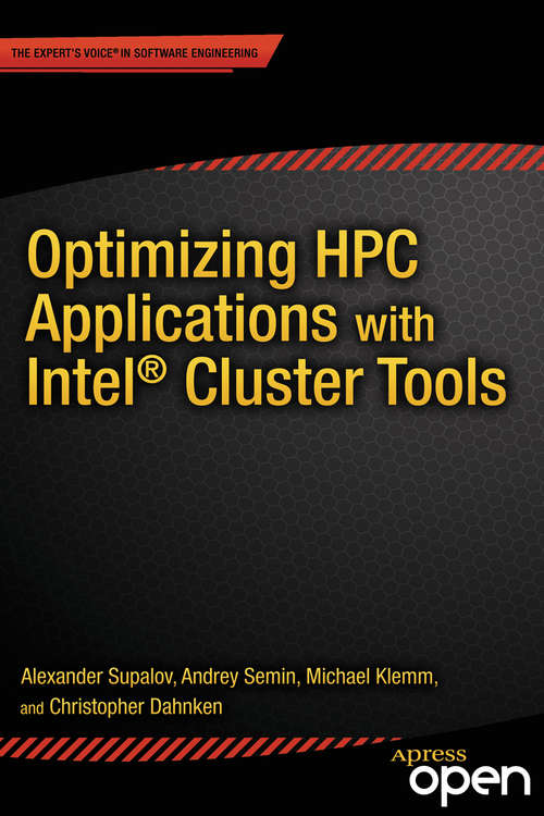 Optimizing HPC Applications with Intel® Cluster Tools: Hunting Petaflops