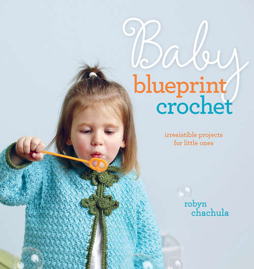 Book cover of Baby Blueprint Crochet