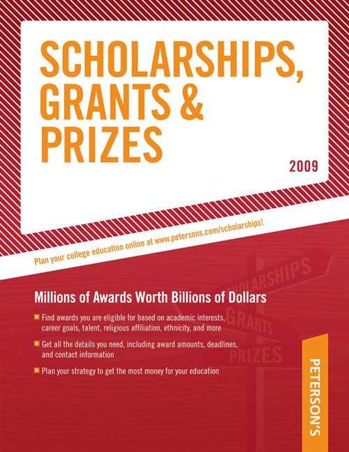 Book cover of Peterson's Scholarships, Grants and Prizes 2009
