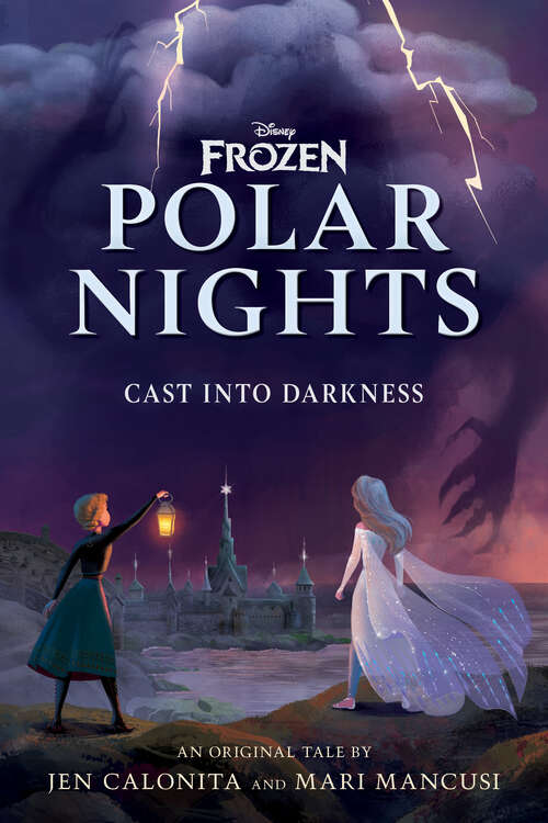 Book cover of Disney Frozen Polar Nights: Cast Into Darkness