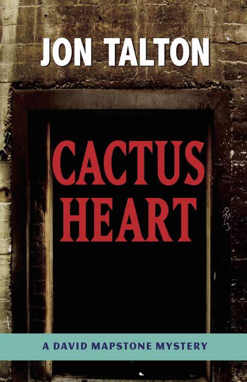 Book cover of Cactus Heart (David Mapstone Mysteries #0)