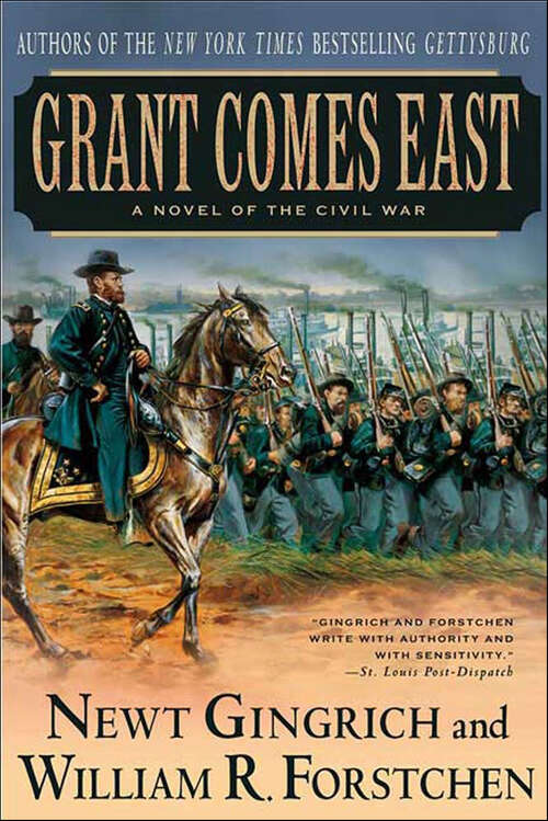 Book cover of Grant Comes East: A Novel of the Civil War (The Gettysburg Trilogy #2)