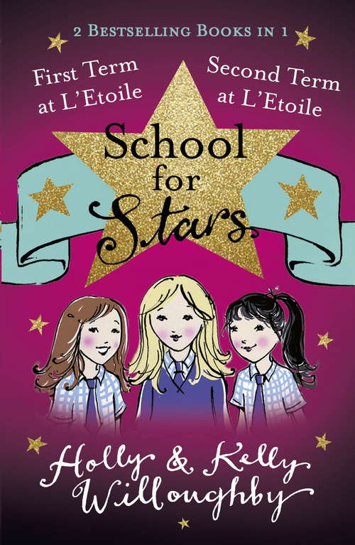 Book cover of First and Second Term at L'Etoile: Books 1 and 2 (School for Stars #1)