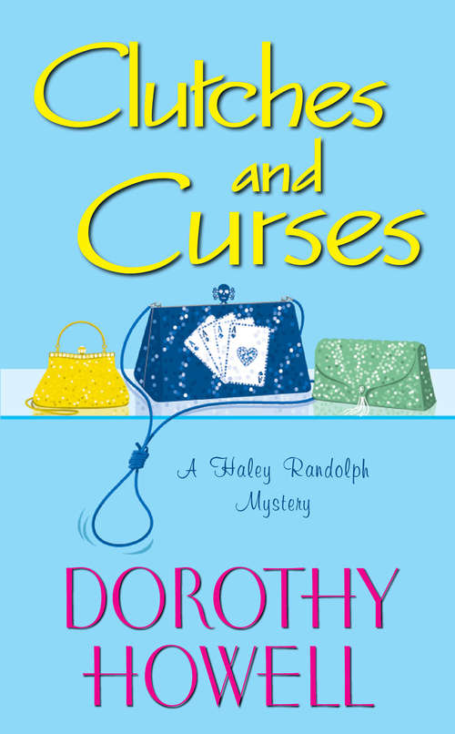 Book cover of Clutches and Curses (A Haley Randolph Mystery #4)