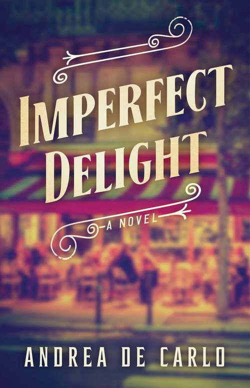 Book cover of Imperfect Delight: A Novel