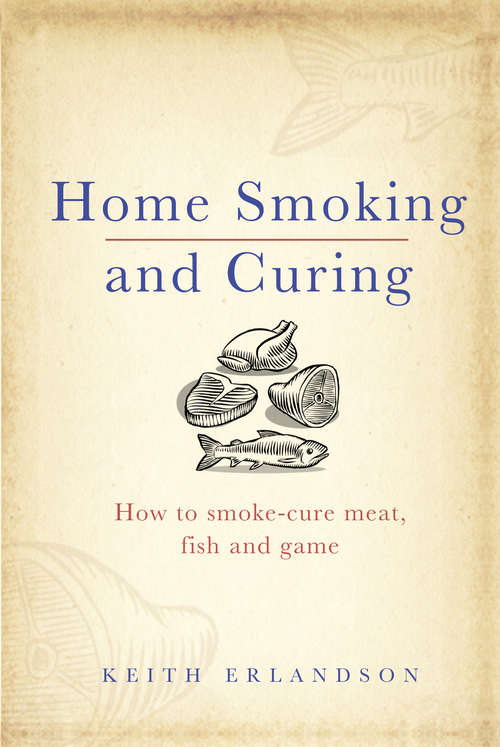 Book cover of Home Smoking and Curing