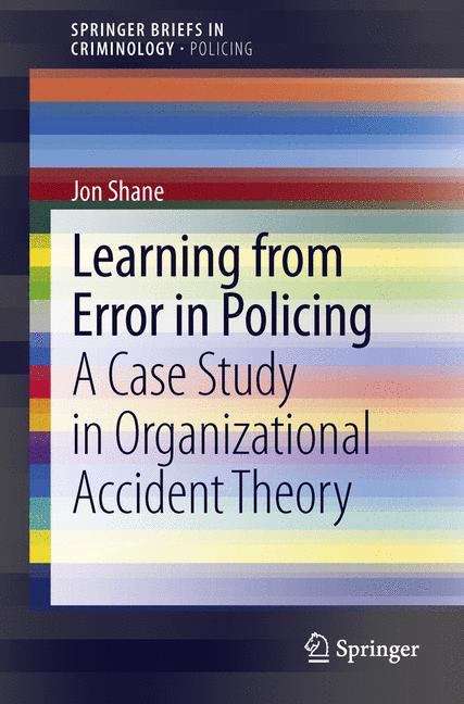 Learning from Error in Policing